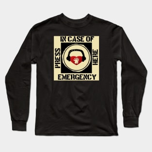 In case of Emergency Long Sleeve T-Shirt